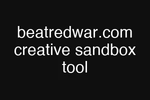 beatredwar.com creative sandbox tool
